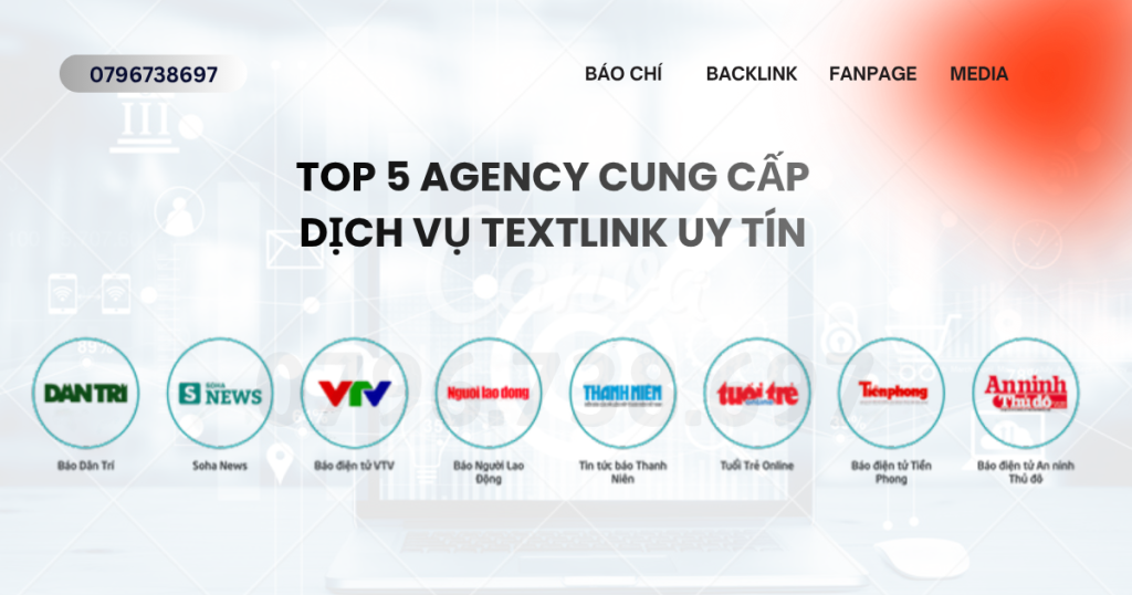 Top 5 Agency cung cấp dịch vụ textlink uy tín, chuyên nghiệp Dich Vu Textlink